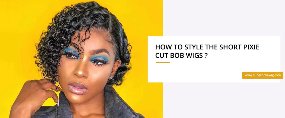 How To Style The Short Pixie Cut Bob Wigs 